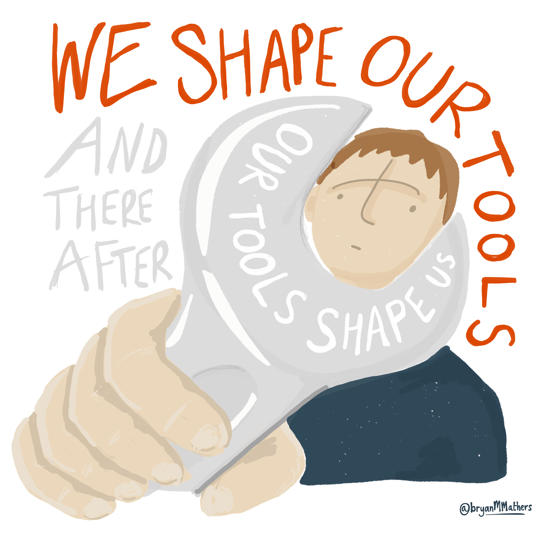 we-shape-our-tools